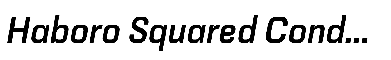 Haboro Squared Condensed Bold Italic
